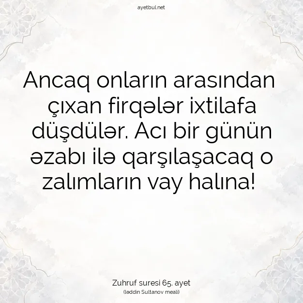 Ayetbul | Kuran Mealleri | Quran | Zuhruf suresi 65. ayet