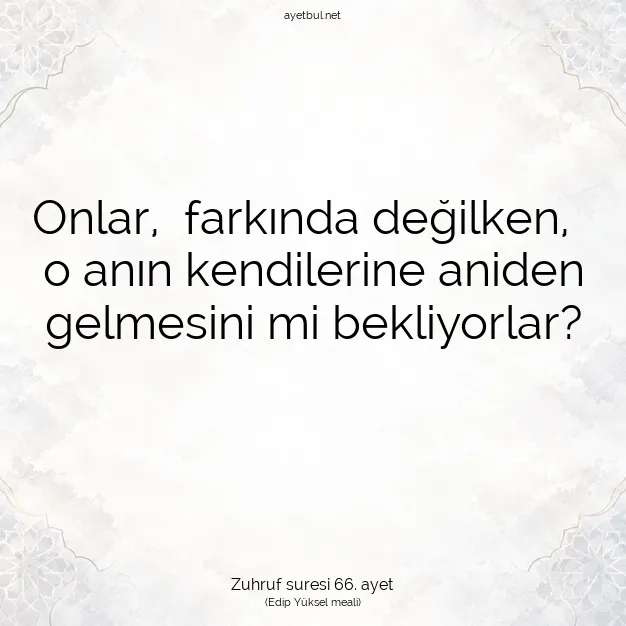 Ayetbul | Kuran Mealleri | Quran | Zuhruf suresi 66. ayet