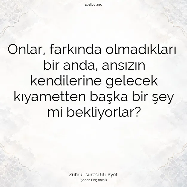 Ayetbul | Kuran Mealleri | Quran | Zuhruf suresi 66. ayet