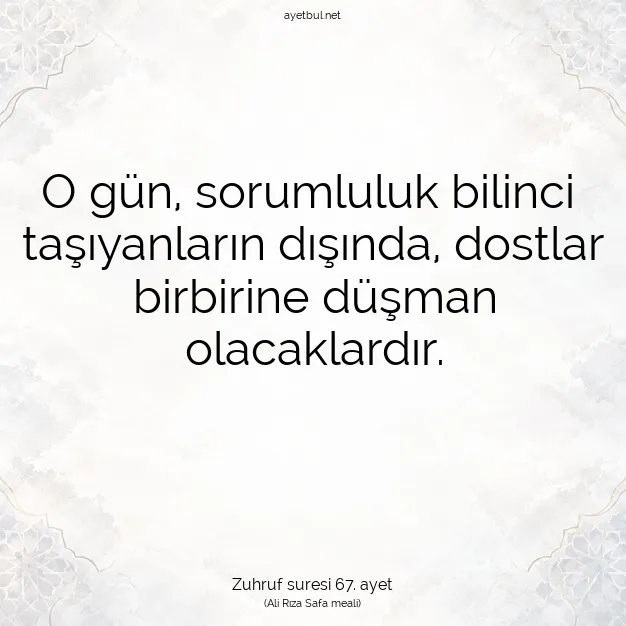 Ayetbul | Kuran Mealleri | Quran | Zuhruf suresi 67. ayet