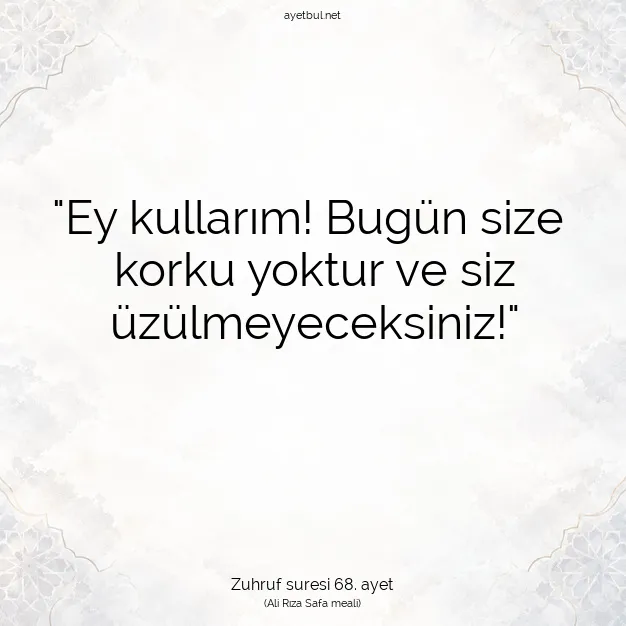 Ayetbul | Kuran Mealleri | Quran | Zuhruf suresi 68. ayet