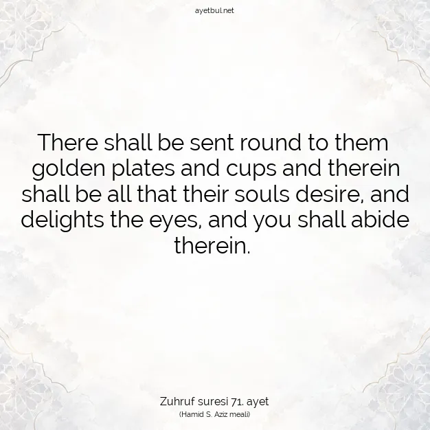 Ayetbul | Kuran Mealleri | Quran | Zuhruf suresi 71. ayet