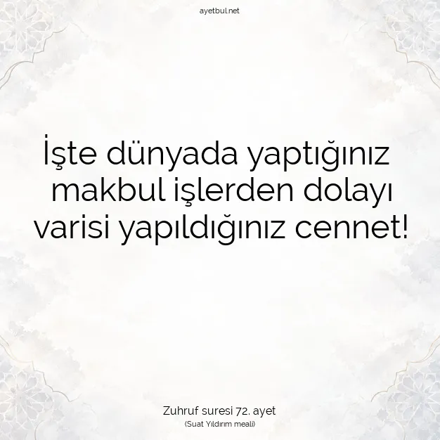 Ayetbul | Kuran Mealleri | Quran | Zuhruf suresi 72. ayet