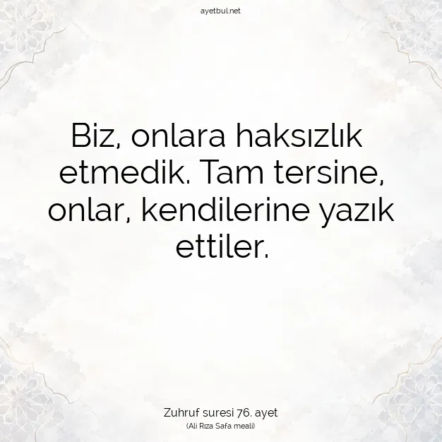Ayetbul | Kuran Mealleri | Quran | Zuhruf suresi 76. ayet