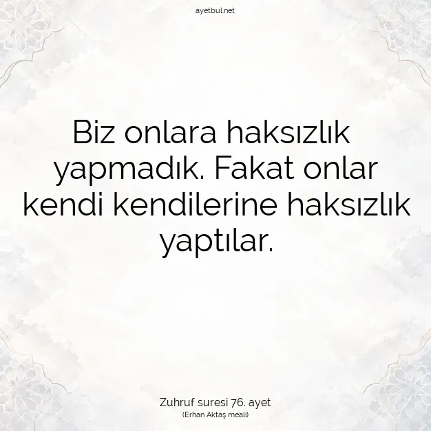 Ayetbul | Kuran Mealleri | Quran | Zuhruf suresi 76. ayet