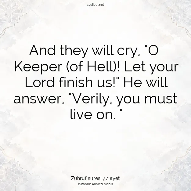 Ayetbul | Kuran Mealleri | Quran | Zuhruf suresi 77. ayet