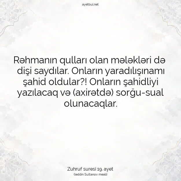 Ayetbul | Kuran Mealleri | Quran | Zuhruf suresi 19. ayet
