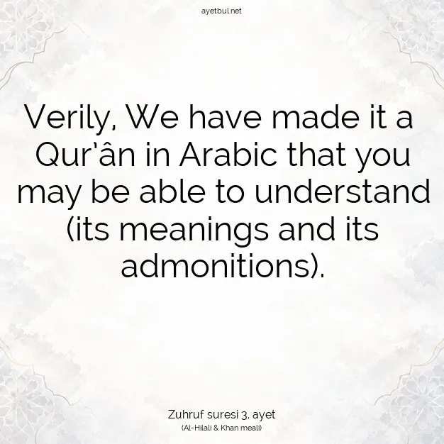 Ayetbul | Kuran Mealleri | Quran | Zuhruf suresi 3. ayet