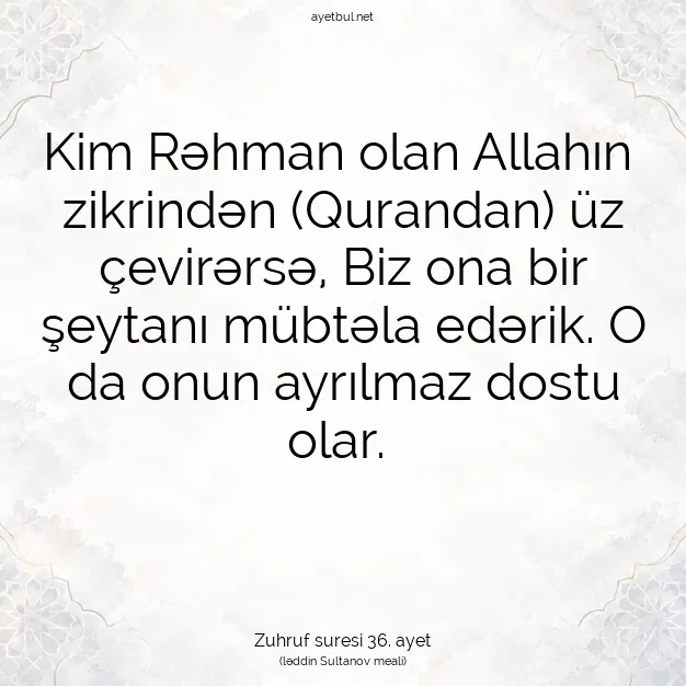 Ayetbul | Kuran Mealleri | Quran | Zuhruf suresi 36. ayet