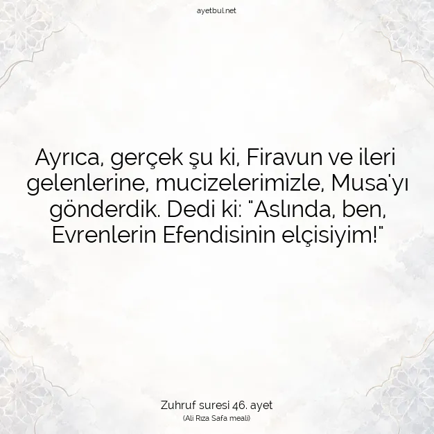 Ayetbul | Kuran Mealleri | Quran | Zuhruf suresi 46. ayet