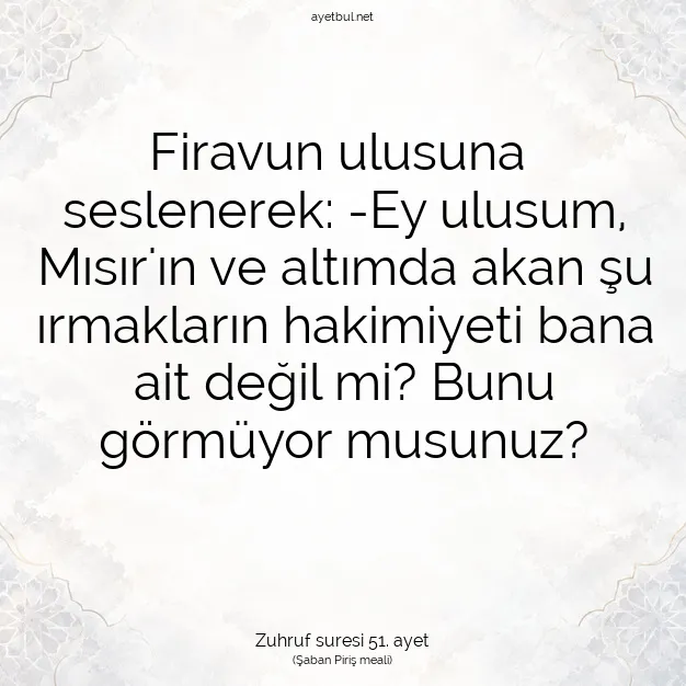 Ayetbul | Kuran Mealleri | Quran | Zuhruf suresi 51. ayet