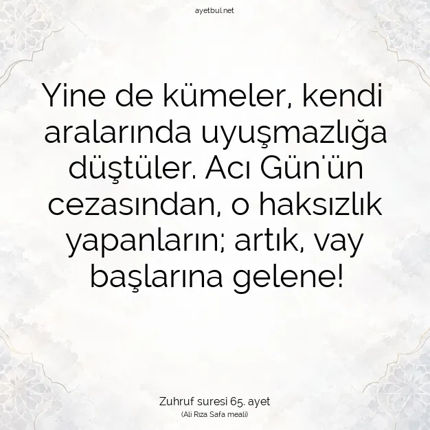 Ayetbul | Kuran Mealleri | Quran | Zuhruf suresi 65. ayet