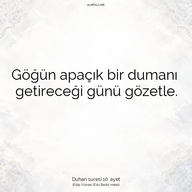 Ayetbul | Kuran Mealleri | Quran | Duhan suresi 10. ayet