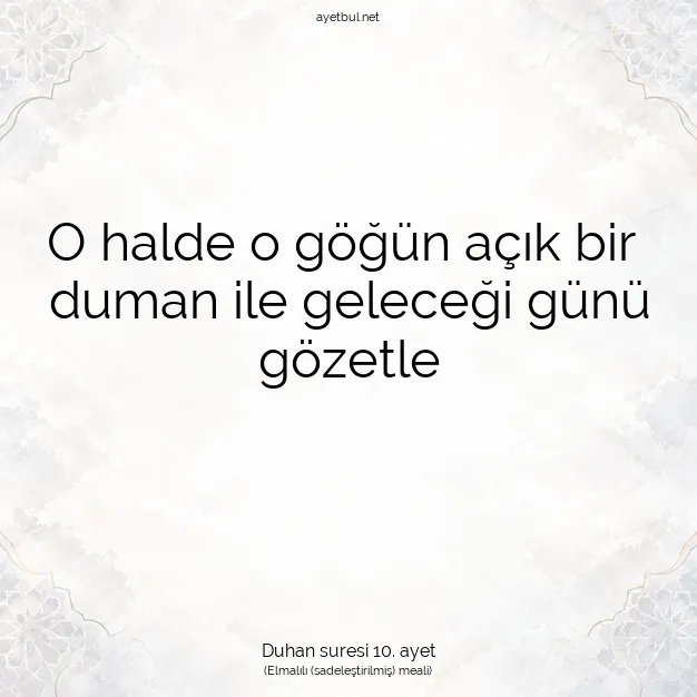 Ayetbul | Kuran Mealleri | Quran | Duhan suresi 10. ayet