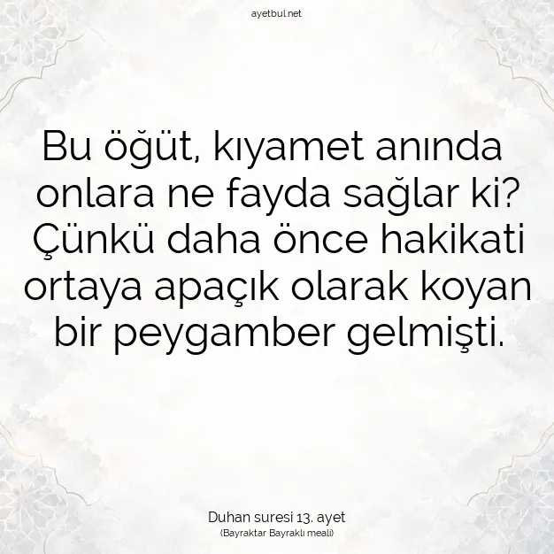 Ayetbul | Kuran Mealleri | Quran | Duhan suresi 13. ayet