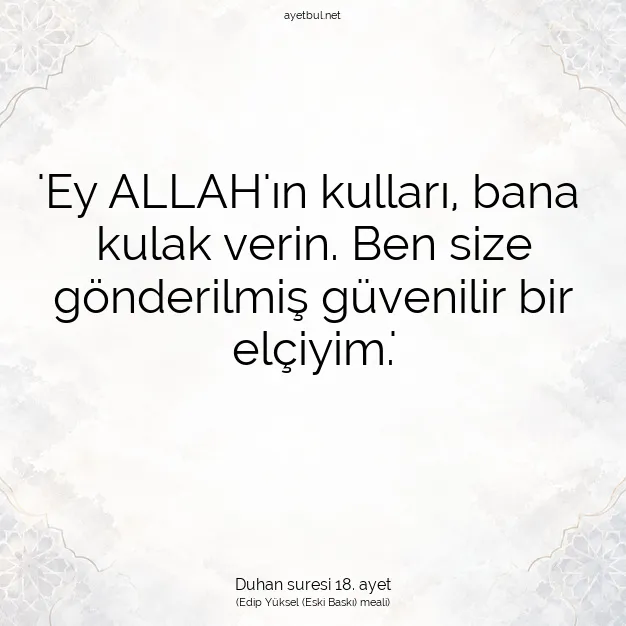 Ayetbul | Kuran Mealleri | Quran | Duhan suresi 18. ayet