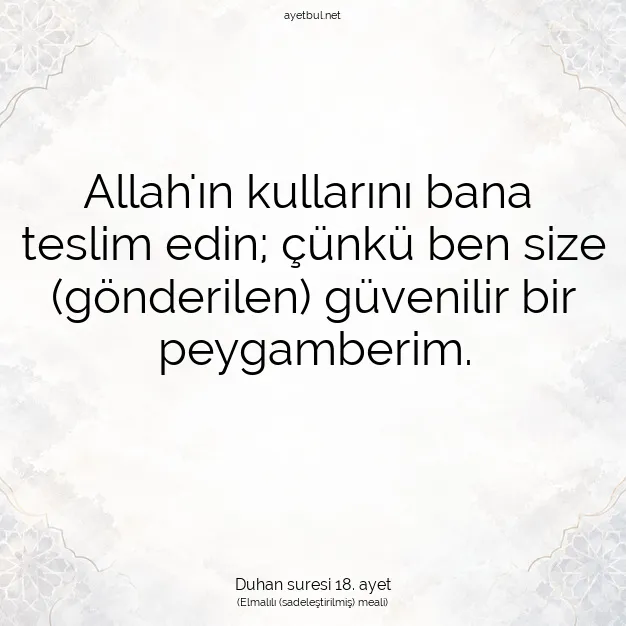 Ayetbul | Kuran Mealleri | Quran | Duhan suresi 18. ayet