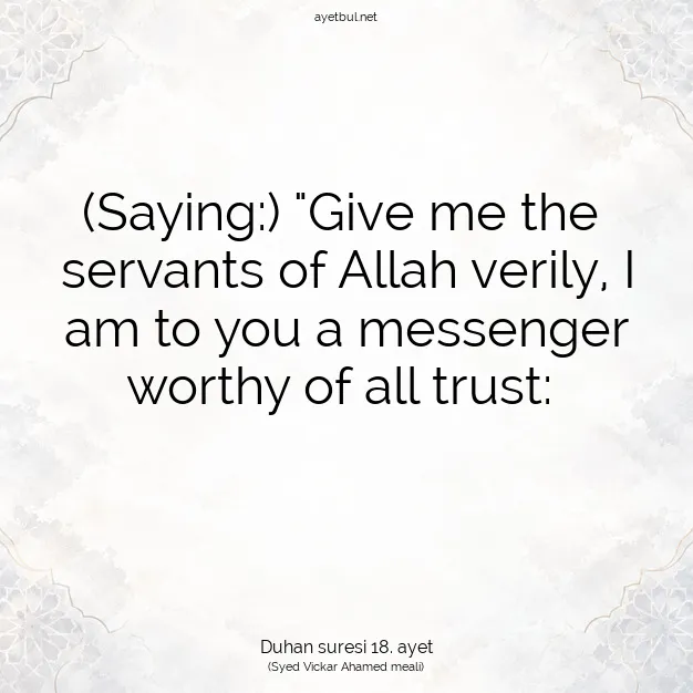 Ayetbul | Kuran Mealleri | Quran | Duhan suresi 18. ayet