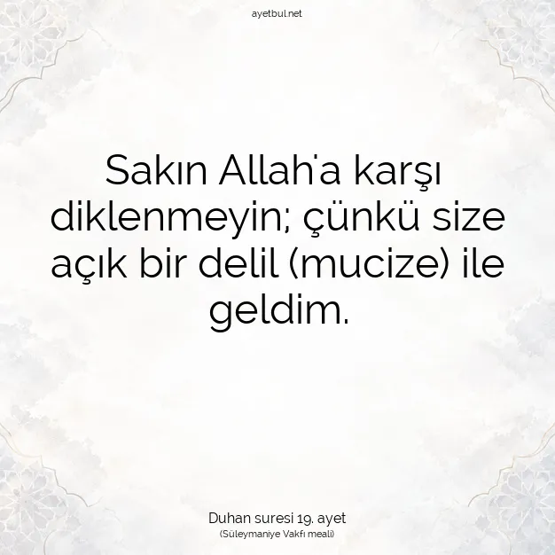 Ayetbul | Kuran Mealleri | Quran | Duhan suresi 19. ayet