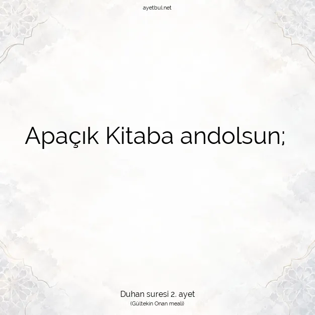 Ayetbul | Kuran Mealleri | Quran | Duhan suresi 2. ayet