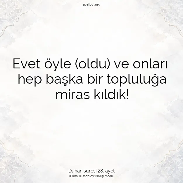 Ayetbul | Kuran Mealleri | Quran | Duhan suresi 28. ayet