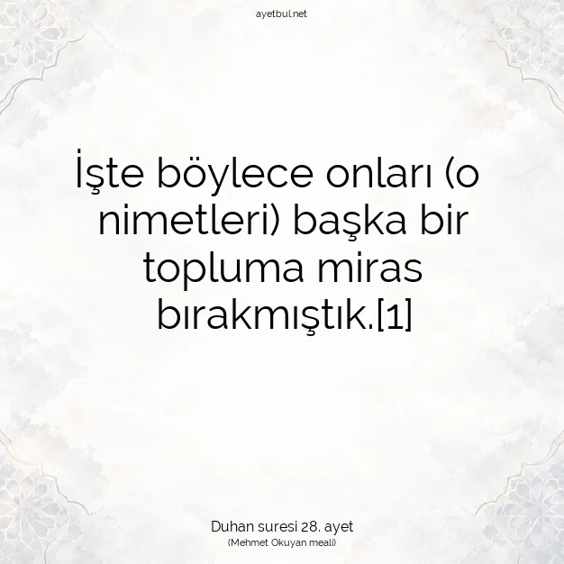 Ayetbul | Kuran Mealleri | Quran | Duhan suresi 28. ayet