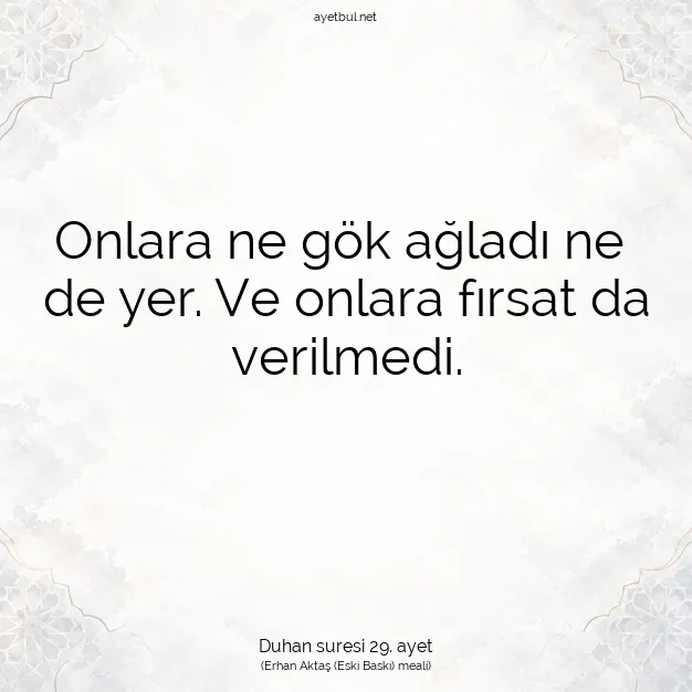 Ayetbul | Kuran Mealleri | Quran | Duhan suresi 29. ayet