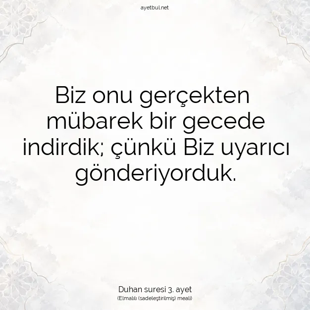 Ayetbul | Kuran Mealleri | Quran | Duhan suresi 3. ayet