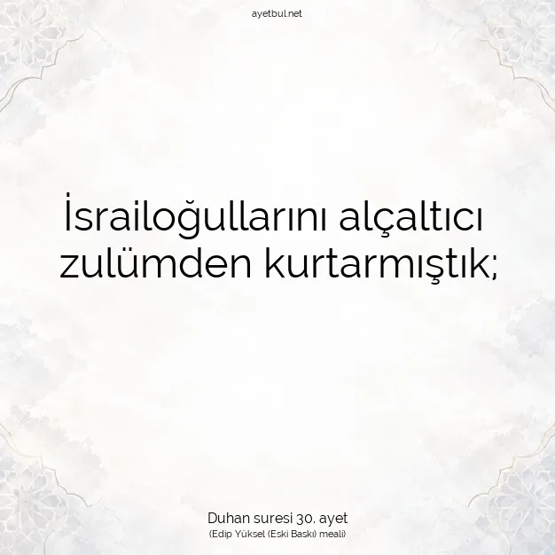 Ayetbul | Kuran Mealleri | Quran | Duhan suresi 30. ayet