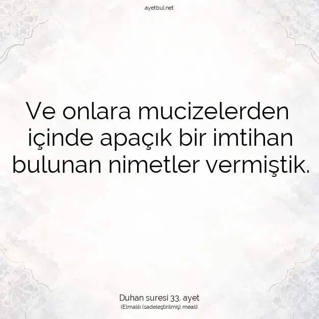 Ayetbul | Kuran Mealleri | Quran | Duhan suresi 33. ayet