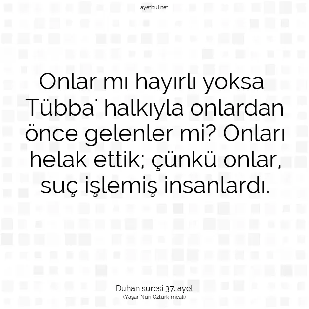 Ayetbul | Kuran Mealleri | Quran | Duhan suresi 37. ayet