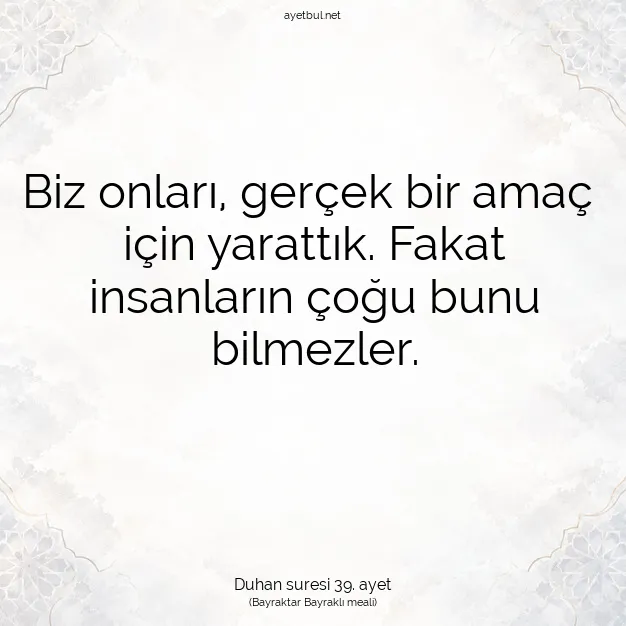 Ayetbul | Kuran Mealleri | Quran | Duhan suresi 39. ayet