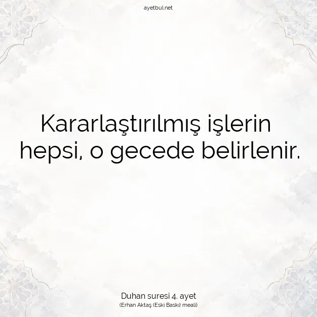Ayetbul | Kuran Mealleri | Quran | Duhan suresi 4. ayet