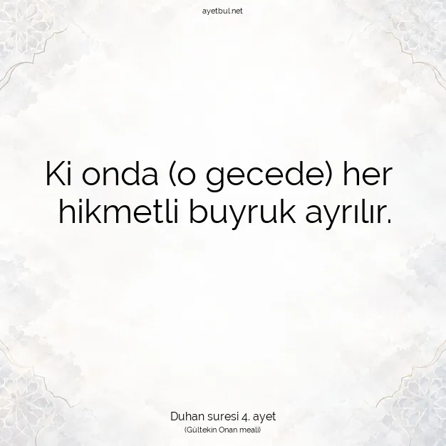 Ayetbul | Kuran Mealleri | Quran | Duhan suresi 4. ayet