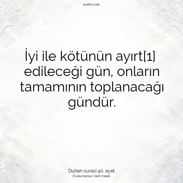 Ayetbul | Kuran Mealleri | Quran | Duhan suresi 40. ayet
