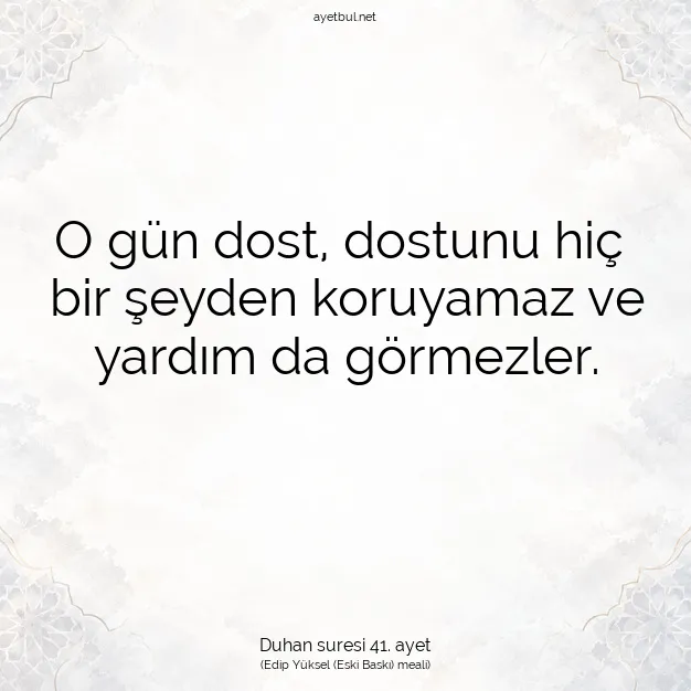 Ayetbul | Kuran Mealleri | Quran | Duhan suresi 41. ayet