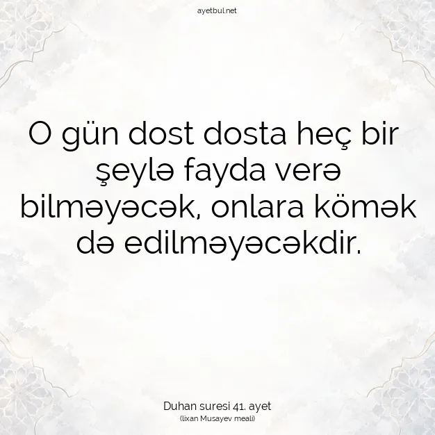 Ayetbul | Kuran Mealleri | Quran | Duhan suresi 41. ayet