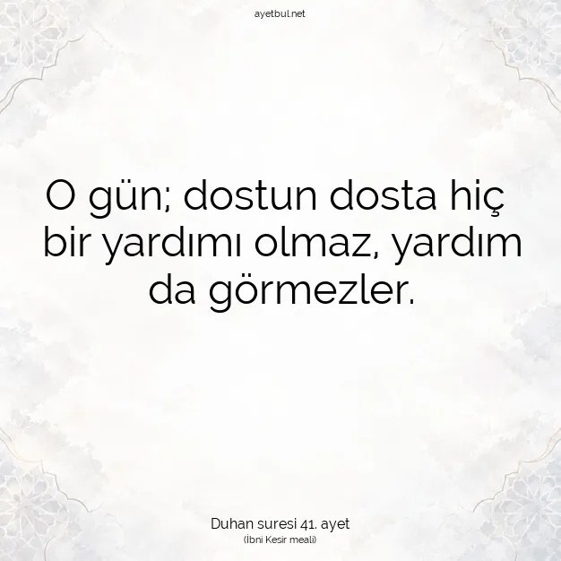 Ayetbul | Kuran Mealleri | Quran | Duhan suresi 41. ayet