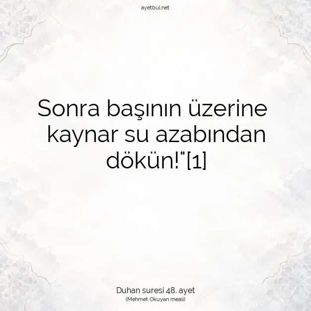 Ayetbul | Kuran Mealleri | Quran | Duhan suresi 48. ayet