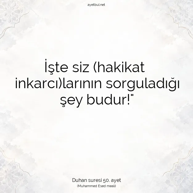 Ayetbul | Kuran Mealleri | Quran | Duhan suresi 50. ayet
