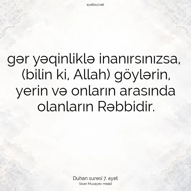 Ayetbul | Kuran Mealleri | Quran | Duhan suresi 7. ayet