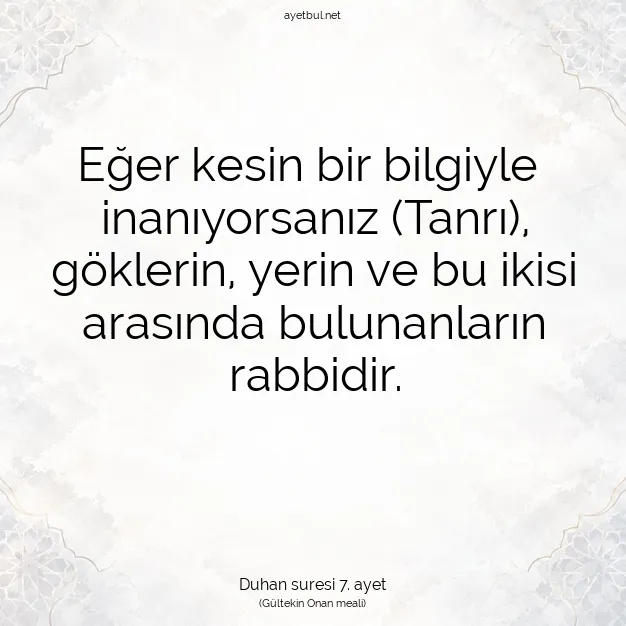 Ayetbul | Kuran Mealleri | Quran | Duhan suresi 7. ayet