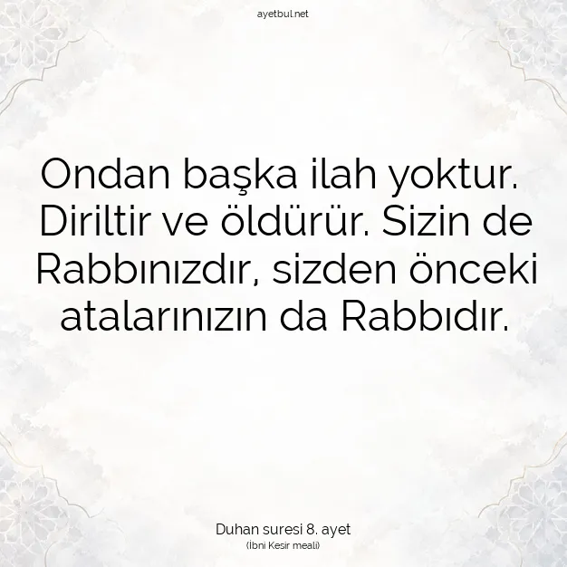 Ayetbul | Kuran Mealleri | Quran | Duhan suresi 8. ayet