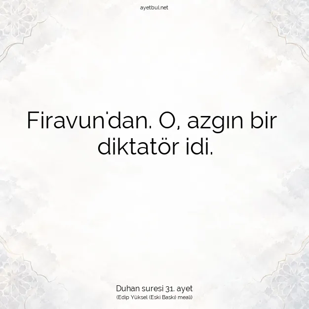 Ayetbul | Kuran Mealleri | Quran | Duhan suresi 31. ayet
