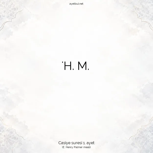 Ayetbul | Kuran Mealleri | Quran | Casiye suresi 1. ayet