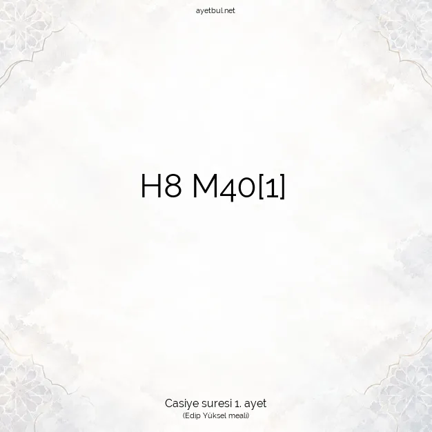 Ayetbul | Kuran Mealleri | Quran | Casiye suresi 1. ayet
