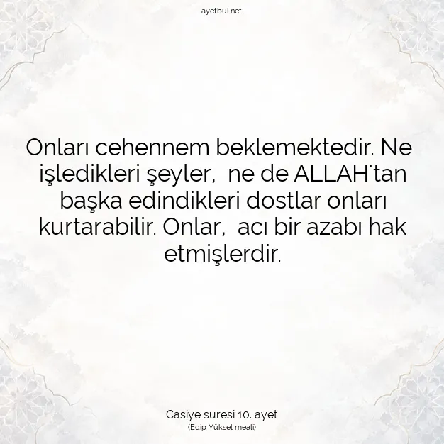 Ayetbul | Kuran Mealleri | Quran | Casiye suresi 10. ayet
