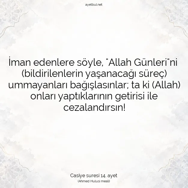 Ayetbul | Kuran Mealleri | Quran | Casiye suresi 14. ayet