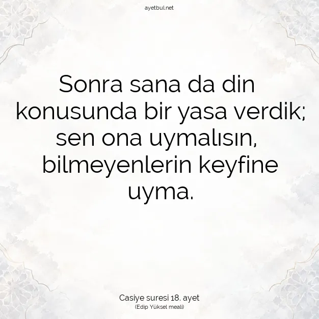 Ayetbul | Kuran Mealleri | Quran | Casiye suresi 18. ayet