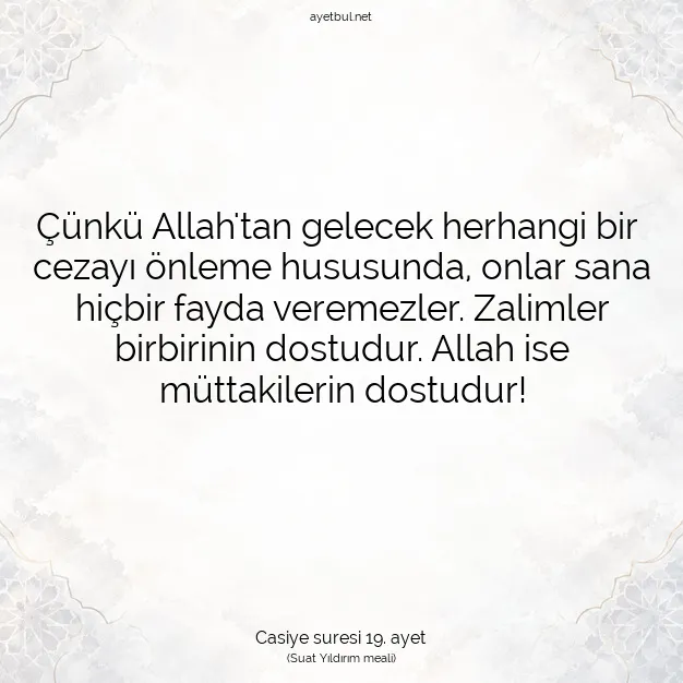 Ayetbul | Kuran Mealleri | Quran | Casiye suresi 19. ayet